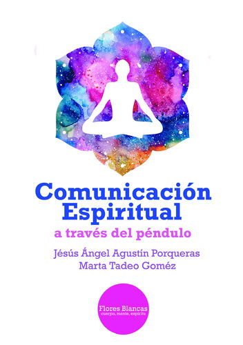 Comunicacion Espiritual a través del Péndulo (Libro impreso)